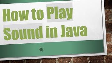 How to Play Sound in Java