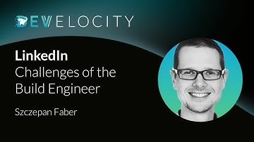 Linkedin | The Challenge of the Build Engineer - Szczepan Faber | 2018