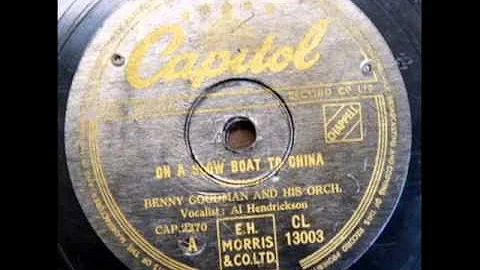 Benny Goodman Orch. (Al Hendrickson)-On A Slow Boat To China (Capitol 15208)