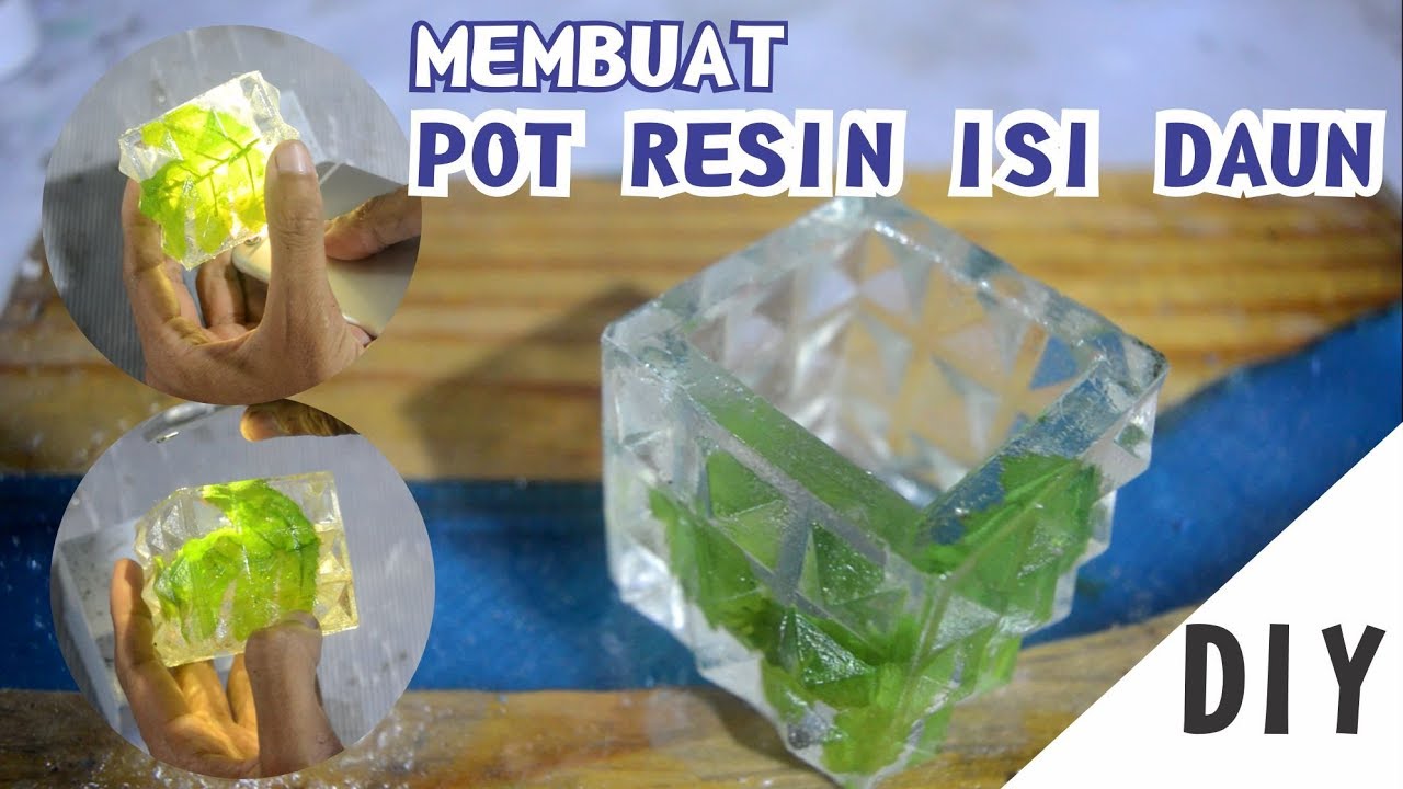 MEMBUAT POT RESIN ISI DAUN YouTube