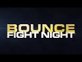 15sek Bounce Fight Night