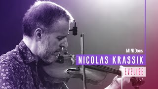 Nicolas Krassik - Evelise - MINIDocs®