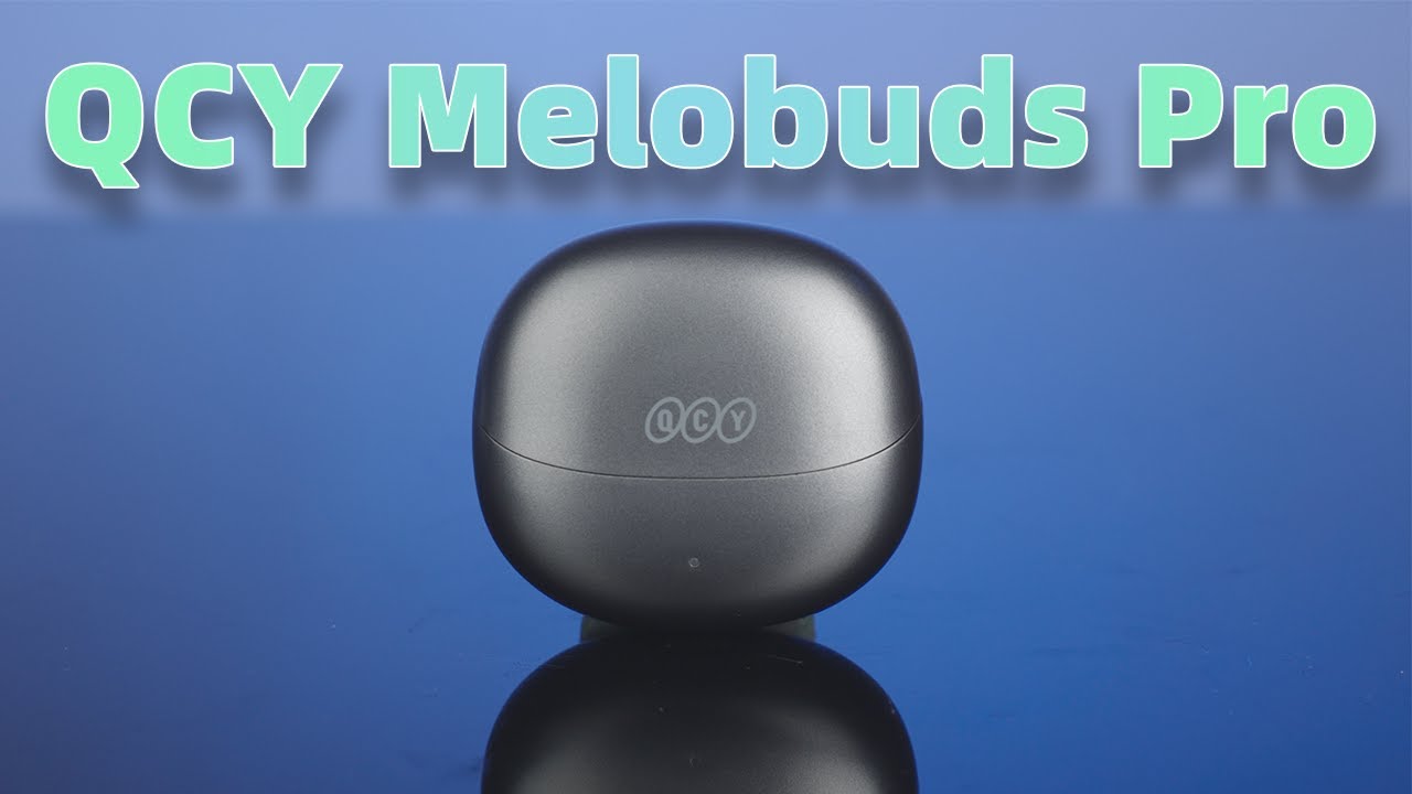 QCY Melobuds Pro - Best Transparency Under $50 - YouTube