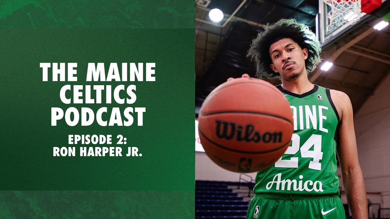 The Maine Celtics Podcast Episode 2 With Ron Harper Jr YouTube the-maine-celtics-podcast-episode-2-with-ron-harper-jr-youtube