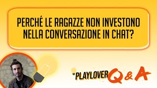 Perché le ragazze non investono nella conversazione in chat screenshot 4