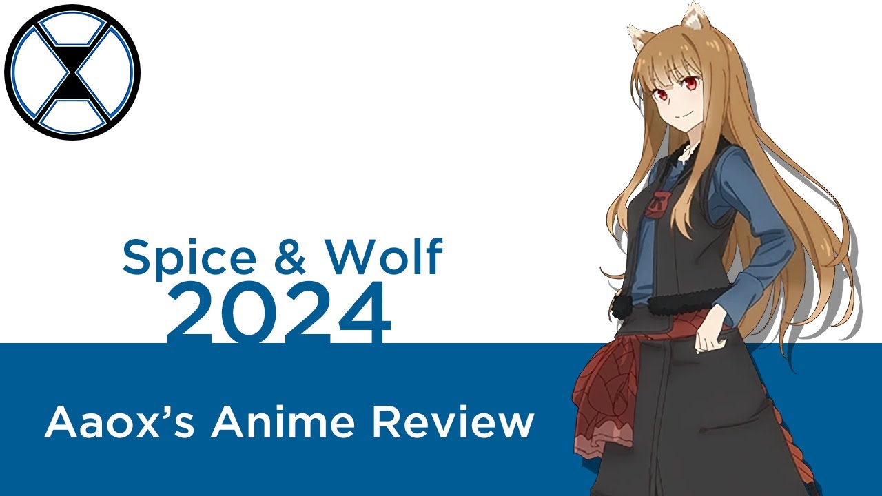 Spice & Wolf 2024 - Aaox's Anime Review - YouTube