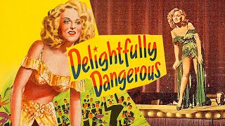 Delightfully Dangerous