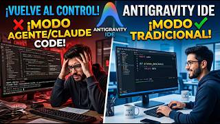 Recupera Antigravity IDE en Modo Clásico 💻