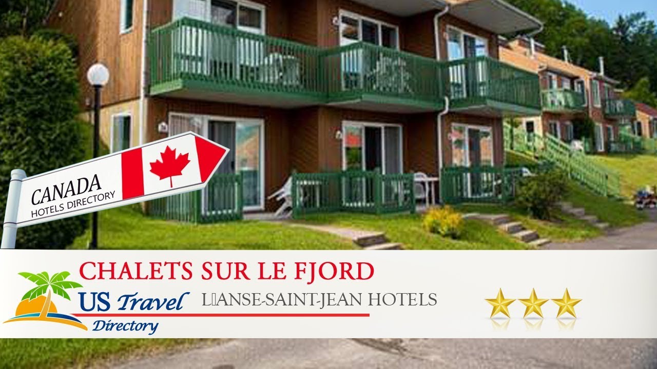 Chalets sur le Fjord LʼAnseSaintJean Hotels, Canada YouTube