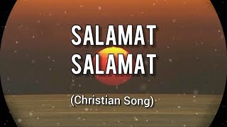 Video thumbnail of "SALAMAT SALAMAT//with lyrics(Christian song)"