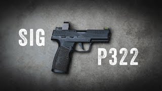 Sig P322 | The Review of a Troublesome 22