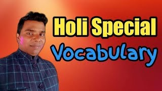 Holi Special Vocabulary ll