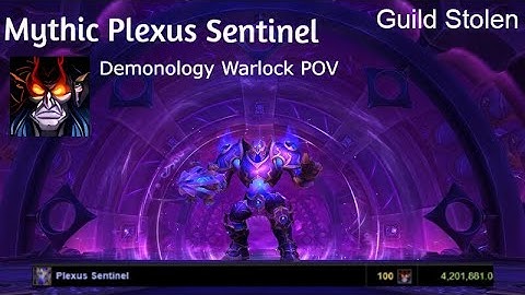Mythic Plexus Sentinel - Demonology Warlock POV | Stolen