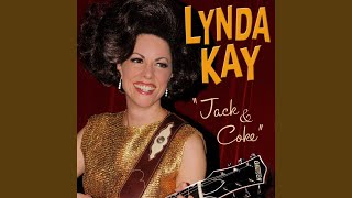 Video thumbnail of "Lynda Kay - Jack & Coke"