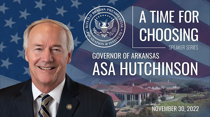 A Time for Choosing with Governor Asa Hutchinson