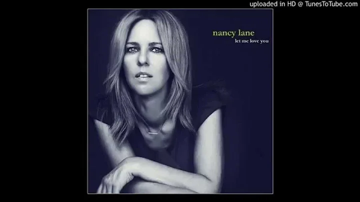 Nancy Lane - Cry me a river -  Let me love you