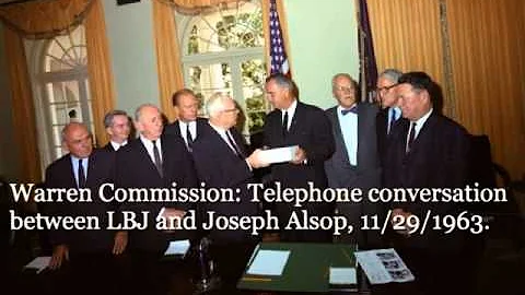 LBJ and Joseph Alsop 11/29/1963. 7:00P.