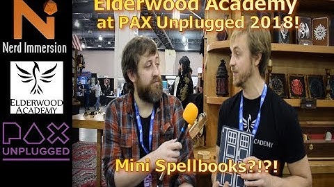Elderwood Academy Interview at PAX Unplugged 2018 | Nerd Immersion
