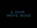 White Noise for Sleeping and Focus/Black Screen (6 Hours)