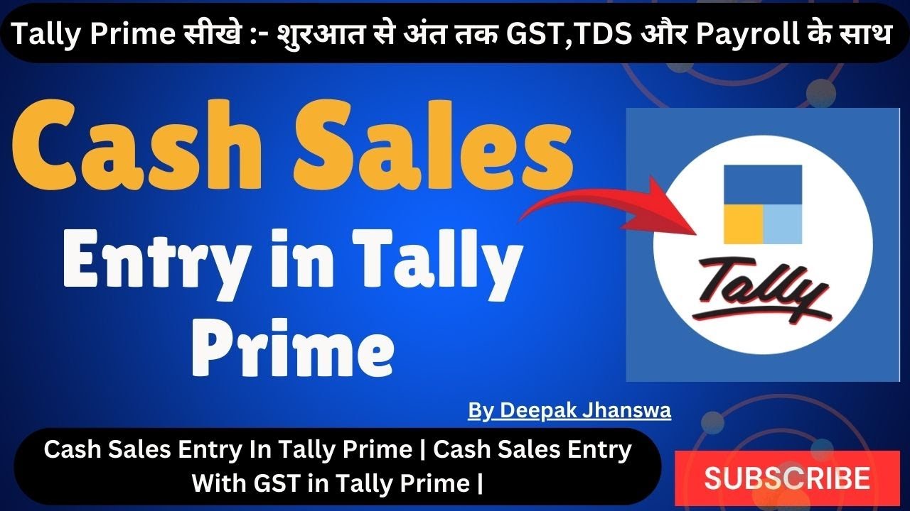 Cash Sales Entry in Tally Prime 7.0 | Cash Sale Invoice with GST in Hindi| Tally Prime Full Tutorial