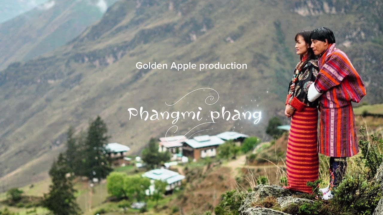 Phang mi phang - Tshering Yangdon and Phub Gyeltshen