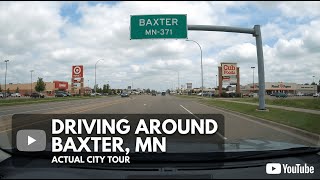 Driving around Baxter, Minnesota