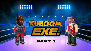 Kuboom exe. | Part 1 #Kuboom