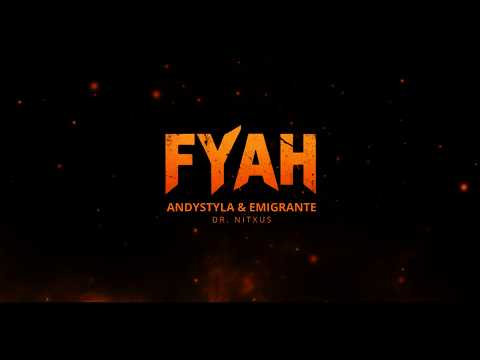 Fyah - AndyStyla & Emigrante | Dub Rebelion (Video Oficial)