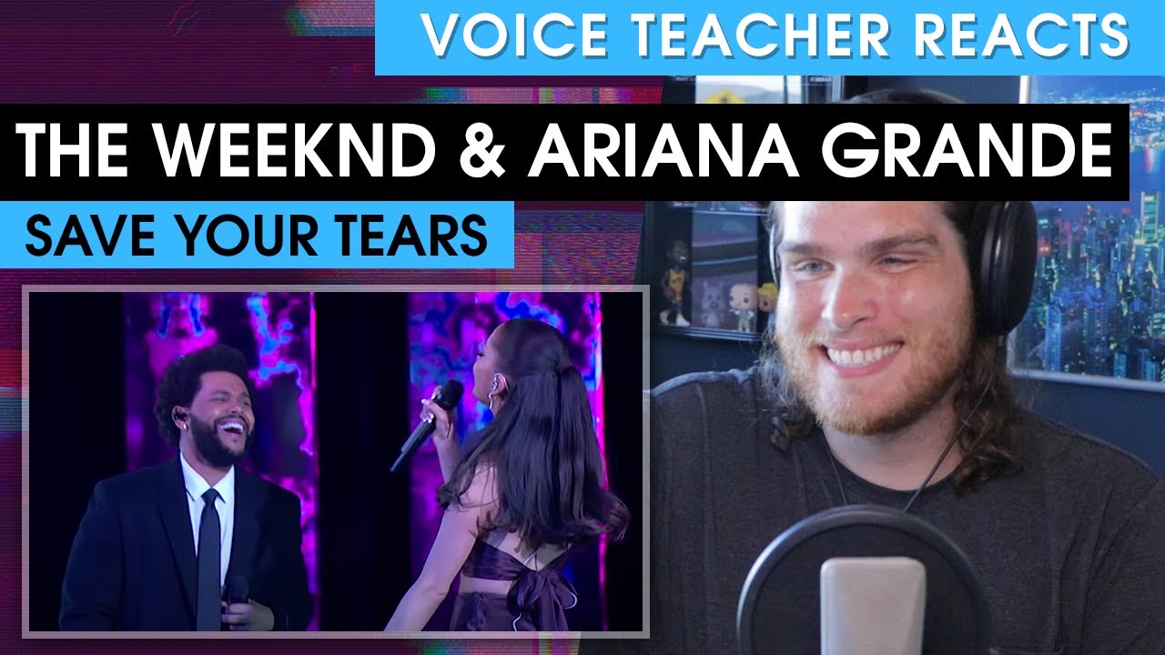 Voice Teacher Reacts to Save Your Tears - The Weeknd and Ariana Grande