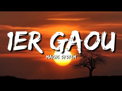 Magic System – 1er Gaou (Lyrics)