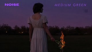Noise - Medium Green (official music video)