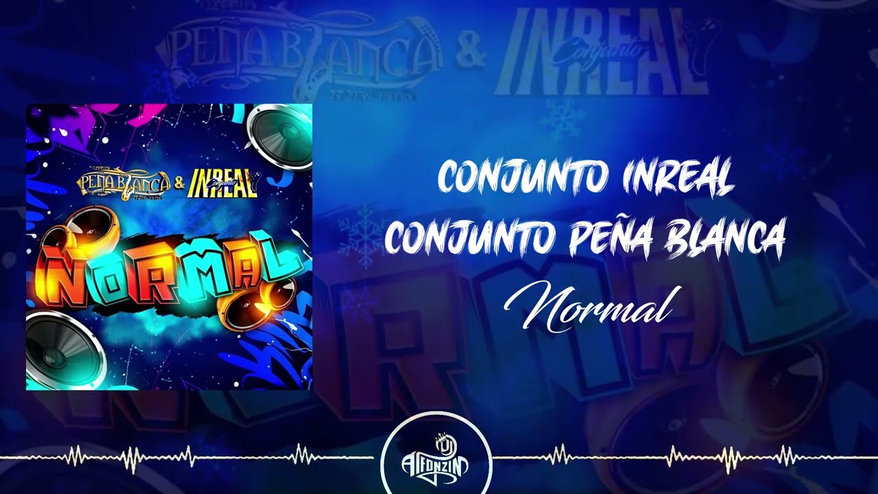 Sleduj Conjunto Inreal Feat. Conjunto Peña Blanca - Normal (2024) na YouTube Sleduj Conjunto Inreal Feat. Conjunto Peña Blanca - Normal (2024) na YouTube