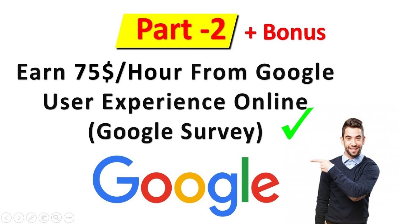 Part 2 How To Earn 75 Dollar Per Hour From Google User Experience