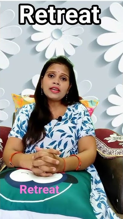 Retreat Retreat Meaning In Hindi Retreat Means Retreat shorts retreat-retreat-meaning-in-hindi-retreat-means-retreat-shorts