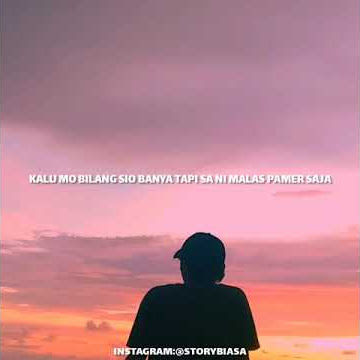 Ko tenang ko aman - story WA kekinian