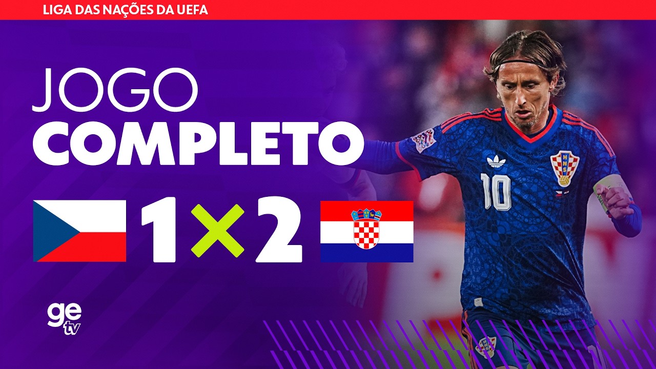 JOGO COMPLETO: REPÚBLICA TCHECA X CROÁCIA | UEFA NATIONS LEAGUE 2026 | FASE DE GRUPOS | ge tv