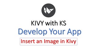 How to insert Image in Kivy application || Kivy with KS || App Development using Python + Kivy