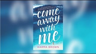 Editor Interview: Come Away with Me by Karma Brown screenshot 4