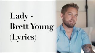 Lady - Brett Young (Lyrics)