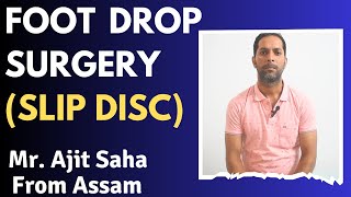 Foot Drop Surgery Slip Disc |  Happy Patient Testimonial