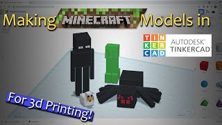 Making 3d minecraft models with tinkercad  - to 3d print!