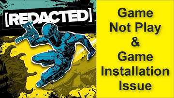 How to Fix [REDACTED] Game Not Play Issue, Game Installation Issue 2025
