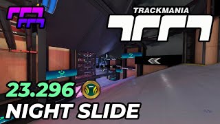 Trackmania 2020 - Night Slide - 23.296 Pb