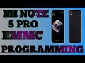 MI NOTE 5 PRO EMMC PROGRAMMING &amp; CHANGEING ✨🇮🇳🌍