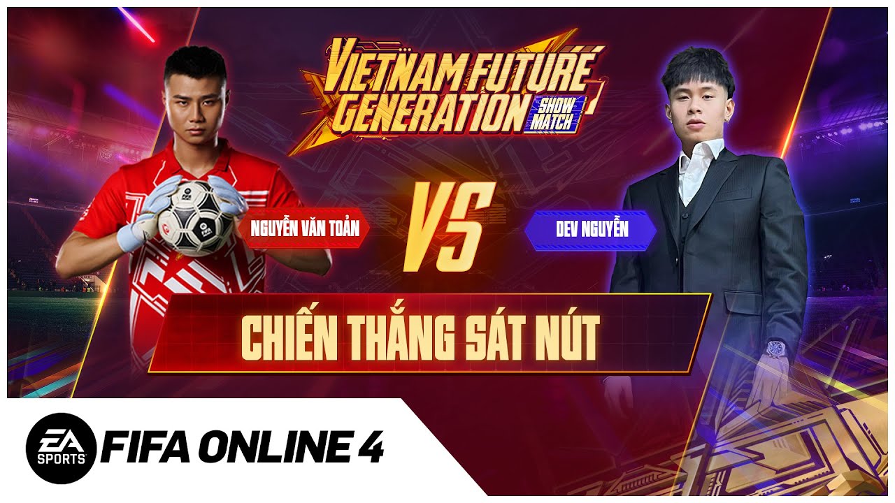 Dev Nguyễn Ăn Mừng Siu Như CR7 Trước Nguyễn Văn Toản | Vietnam Future Generation Showmatch FO4