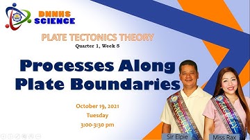 G10 Quarter 1 Week 5 - Processes Along Plate Boundaries