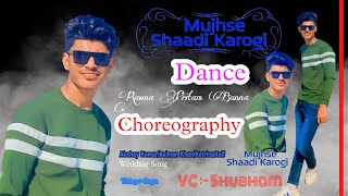 Mujhse Shadi Karogi - Dance Cover| Rawna Pritam Choreography| Salman Khan|| Akshay Kumar|| Dance ||