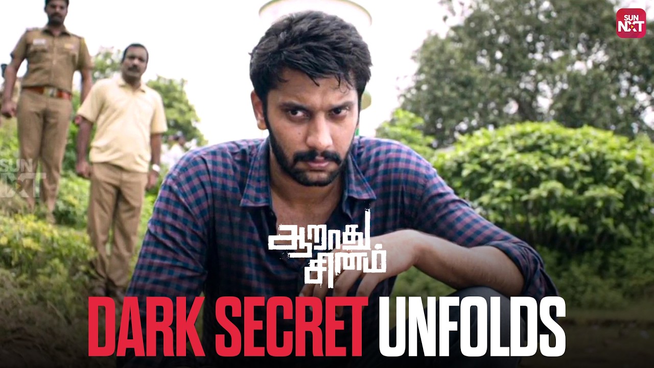 Arulnithi’s intense investigation begins!! | Aarathu Sinam Movie Scene | Aishwarya Rajesh | Sun NXT