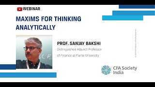 Maxims for Thinking Analytically | Prof. Sanjay Bakshi