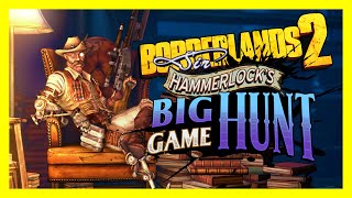 Borderlands 2: Sir Hammerlock's Big Game Hunt - Full Expansion (No Commentary)